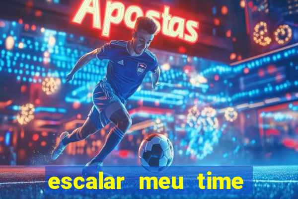 escalar meu time de futebol